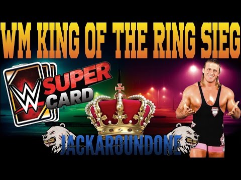 WWE SuperCard #36 | WrestleMania King of the Ring Sieg | WM KotR Hype | Deutsch / German