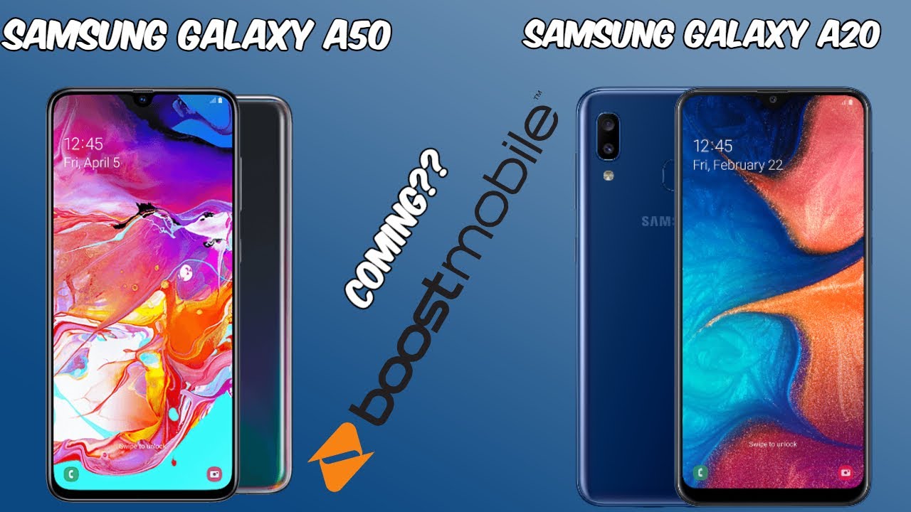 Samsung Galaxy A50 or A20 Coming to Boost Mobile?