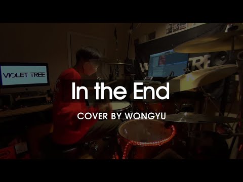 Linkin Park - In the End (drum cover by Wongyu from Violet Tree)