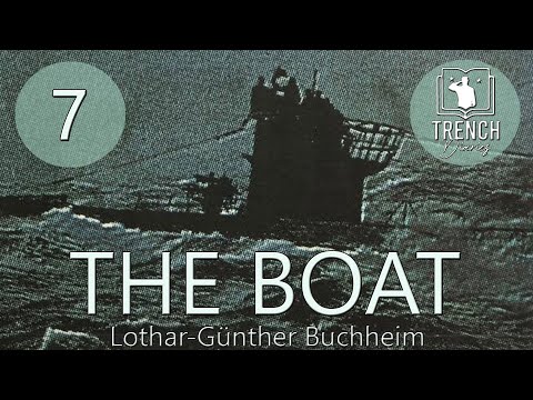 7 | The Boat | Life aboard German U-Boat U 96 during WW2