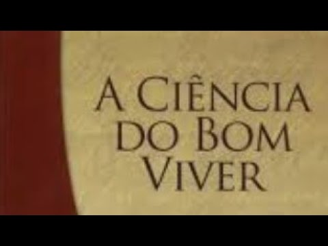 DICA DE LEITURA - A Ciência do Bom Viver