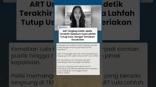 ART Ungkap Detik detik Terakhir sebelum Lula Lahfah Tutup Usia, Dengar Teriakan Kesakitan