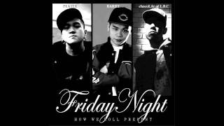 Barry Chen - Friday Night Feat. Peatle & chocoLAt of L.B.C (Beat By Josh Boii)