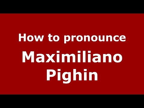 How to pronounce Maximiliano Pighin (Spanish/Argentina) - PronounceNames.com