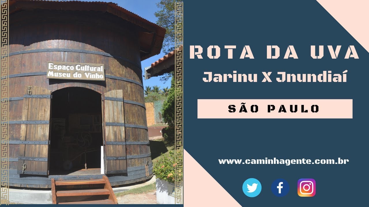 Rota da Uva de Jarinu a Jundiaí SP