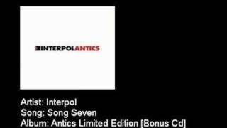 Interpol - Song Seven