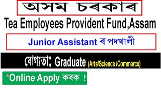 Assam Tea Employees Provident Fund Organization Recruitment 2021