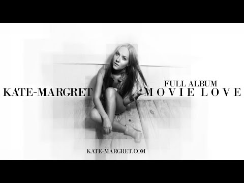 ♪ Kate-Margret - Movie Love (Audio Full Album)