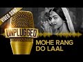 Deepika Padakone Mohe Rang Do Laal UNPLUGGED Shreya Ghoshal