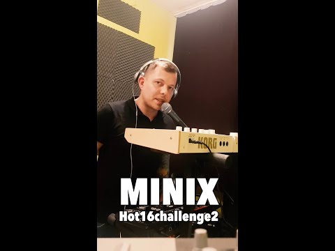 Minix #Hot16Challenge2