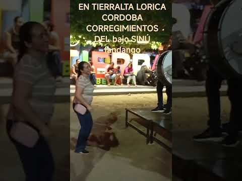 EN TIERRALTA LORICA CORDOBA CORREGIMIENTOS DEL bajo SINÚ fandango