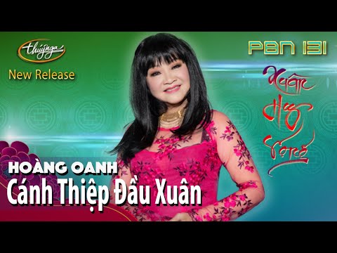 PBN 131 | Hoàng Oanh - Cánh Thiệp Đầu Xuân