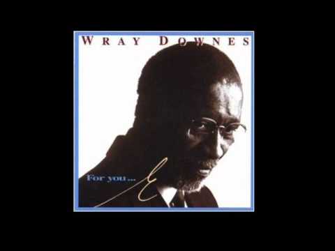 Wray Downes - Falling In Love With Love