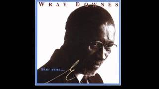 Wray Downes - Falling In Love With Love