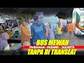 MEWAHNYA BUS PARIAMAN PADANG JAKARTA TANPA DI TRANSEAT