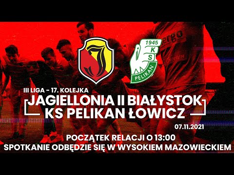 [LIVE] III liga. Jagiellonia II Białystok - KS Pelikan Łowicz