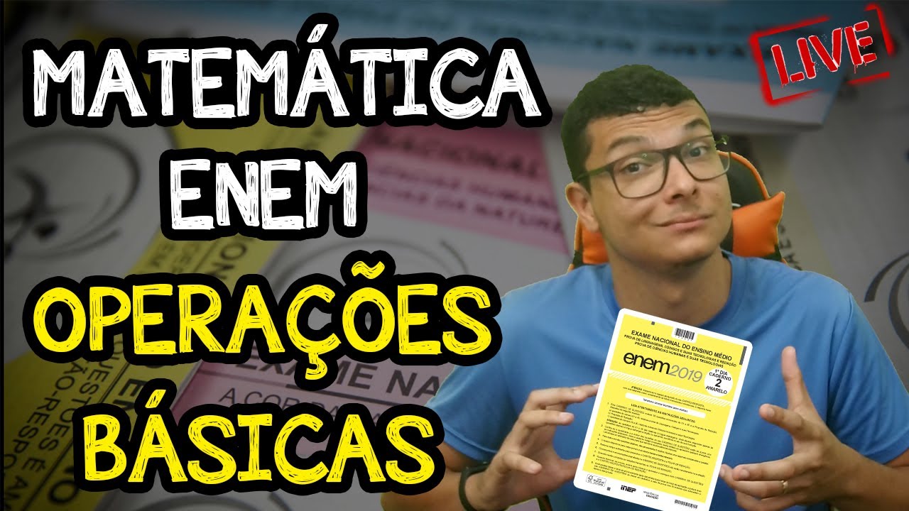 MATEMÁTICA ENEM : Questões sobre OPERAÇÕES BÁSICAS que você NÃO PODE ERRAR !