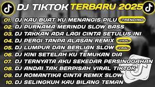 Download lagu DJ SLOW REMIX FULL BASS TERBARU 2025🎵DJ KAU BUATKU MENANGIS PILU🎵DJ PURNAMA MERINDU VIRAL TIKTOK2025 mp3