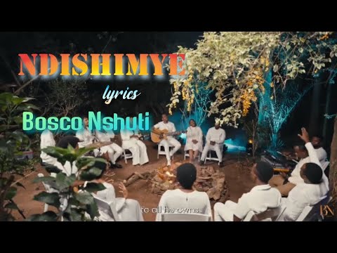 Ndishimye official lyrics by Bosco Nshuti #gospelmusic #lyrics