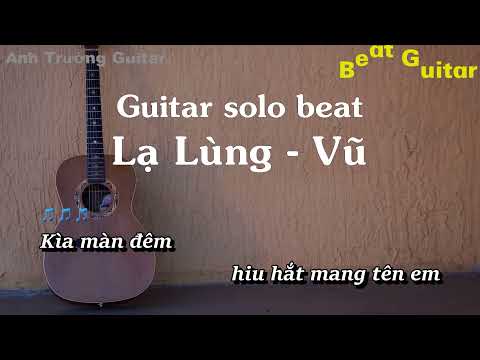 Karaoke Lạ Lùng - Vũ Guitar Solo Beat Acoustic | Anh Trường Guitar