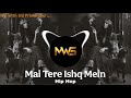 Mai Tere Ishq Mein Hip Hop Remix Loafer Mix With Sid