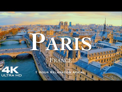 [4K] PARIS 2024 ???????? 1 Hour Aerial Drone Relaxation Film UHD | FRANCE