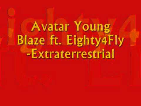 Avatar Young Blaze ft. Eighty4Fly-Extraterrestrial