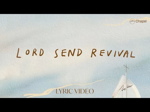 Lord Send Revival - Lyric Video | Hillsong Chapel