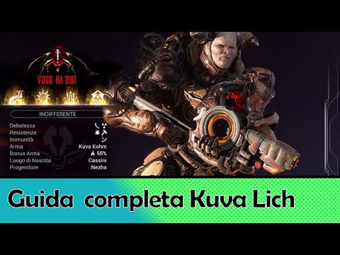 [Warframe] Guida COMPLETA ai Kuva Lich / Creazione / Fusione armi / Curiosità