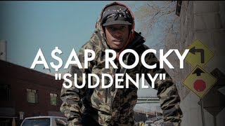 A$AP ROCKY &quot;SUDDENLY&quot; DOCUMENTARY (TRAILER)