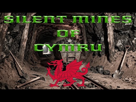 ⚒️ SILENT MINES OF CYMRU | Wales’ Colliery Echoes | From Bronze-Age Depths to Valley Farewell ⚒️