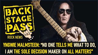 YNGWIE MALMSTEEN: “NO  ONE TELLS ME WHAT TO DO, I AM THE SOLE DECISION MAKER ON ALL MATTERS”