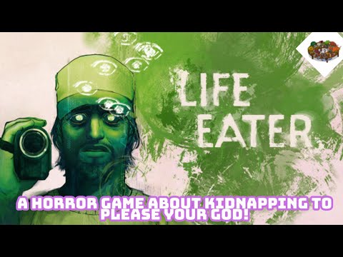A Horror Game About Kidnapping To Please Your God! | Life Eater