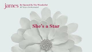 James – She’s a Star (Orchestral Version)