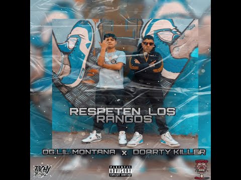 Doartykiller X OG Lil Montana - Respeten Los Rangos (Official Video)