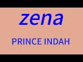 PRINCE INDAH ZENa