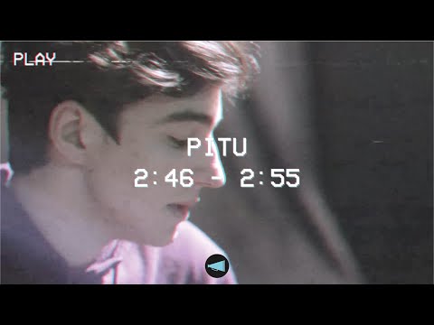 Pitu - 2:46-5:55