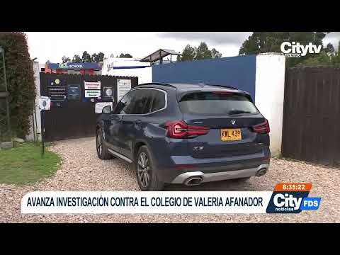 Avanza investigación contra el colegio de Valeria Afanador | CityTv