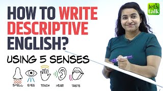 English Writing Tips - How To Write Descriptive English For Essays, Email, IELTS | Creative Writing