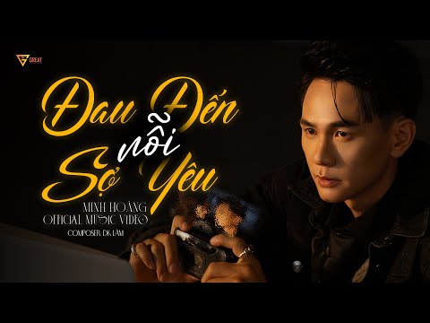 Đau đến nỗi sợ yêu - Nguyễn Minh Hoàng