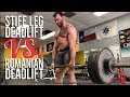 Romanian Versus Stiff Leg Deadlift: How and When to Use Them