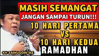 Download lagu KH ZAINUDDIN MZ THE FIRST 10 DAYS VS THE SECOND 10 DAYS OF RAMADAN | KH ZAINUDDIN MZ LECTURE mp3