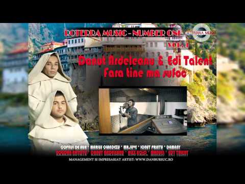 DANUT ARDELEANU & EDY TALENT - Fara tine ma sufoc [ Official Track ]