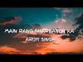 Main Rang Sharbaton Ka Lyrics Reprise Version Arijit Singh Phata Poster Nikla Hero Pritam