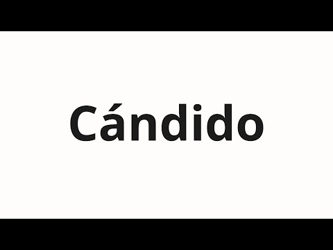 How to pronounce Cándido