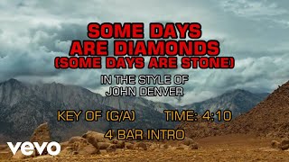 John Denver - Some Days Are Diamonds (Some Days Are Stone) (Karaoke)