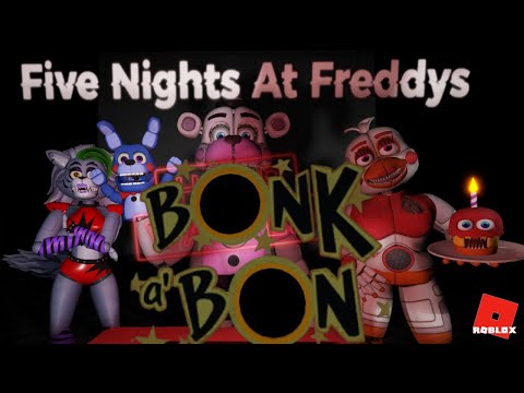 FNAF Help Requested 2 in ROBLOX BONK A BON