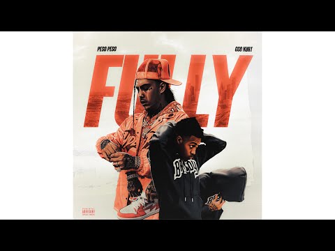 Peso Peso & GGO Kurt - Fully (Official Audio)