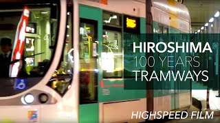 preview picture of video 'Hiroshima 100years Tramways - 広島の路面電車'