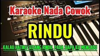 Download lagu RINDU - KARAOKE NADA COWOK [ kalau hatiku sedang rindu, pada siapa ku mengadu ] mp3